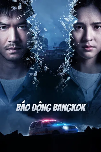 Báo Động Bangkok - Bangkok Breaking