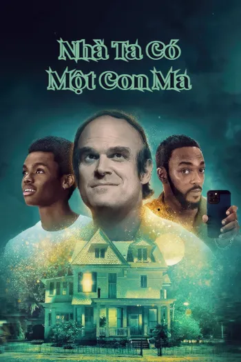 Nhà Ta Có Một Con Ma - We Have a Ghost