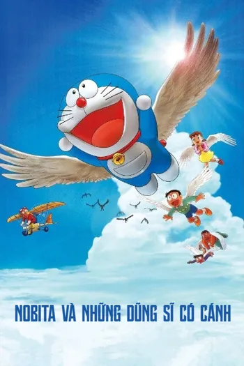 Doraemon Movie 22: Nobita Và Những Dũng Sĩ Có Cánh - Doraemon: Nobita and the Winged Braves