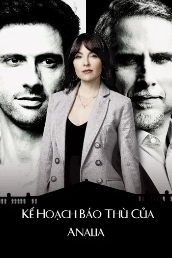 Kế Hoạch Báo Thù Của Analia - Anas Revenge