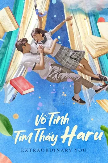 Vô Tình Tìm Thấy Haru - Extraordinary You