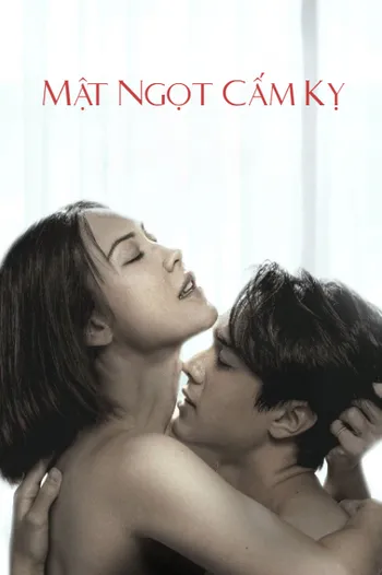Mật Ngọt Cấm Kỵ - The Sweetest Taboo