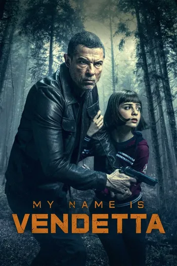 Tên Ta Là Tử Thù - My Name Is Vendetta