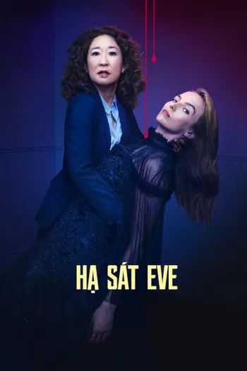 Hạ Sát Eve - Killing Eve