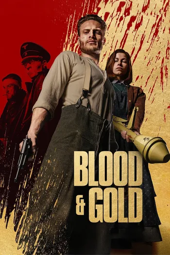 Máu Và Vàng - Blood & Gold