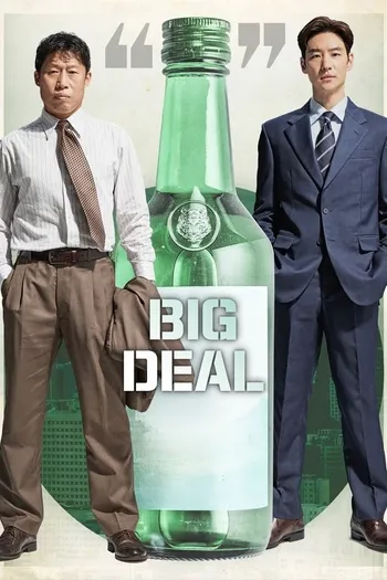 Mượn Rượu Đẩy Kèo - Big Deal