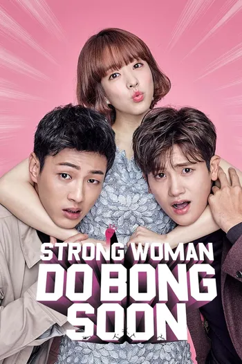 Cô gái mạnh mẽ Do Bong-soon - Strong Woman Do Bong Soon