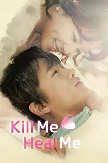 Tìm Lại Chính Mình - Kill Me Heal Me