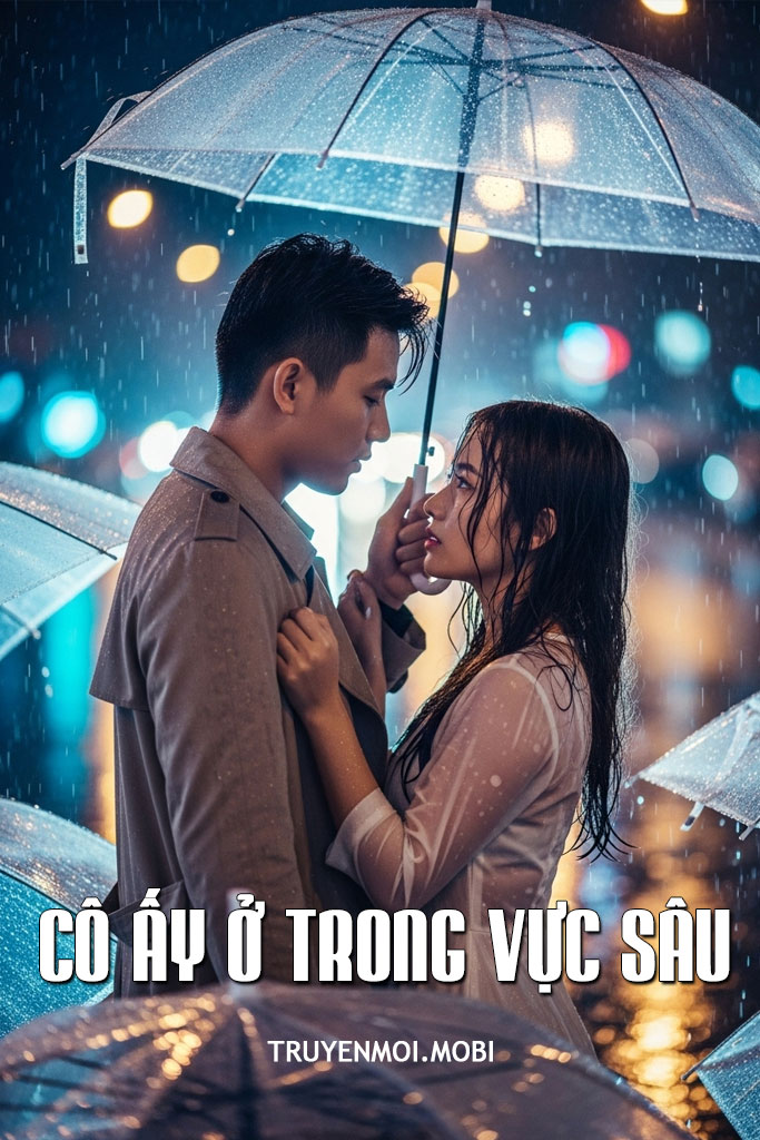 Cô Ấy Ở Trong Vực Sâu