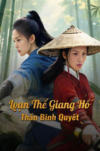 Loạn Thế Giang Hồ Thần Binh Quyết